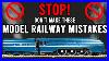 Top 10 Beginner Model Train Mistakes You Should Avoid